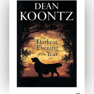 The Darkest Evening of the Year by Dean Koontz